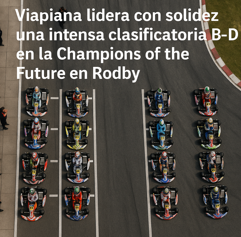 Viapiana lidera con solidez una intensa clasificatoria B-D en la Champions of the Future en Rodby