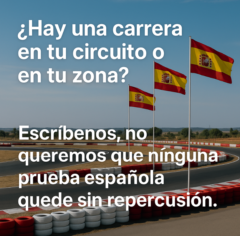 ¿Nos ayudas a llegar a todos los rincones del karting español? AVISANOS si hay carreras en tu zona !