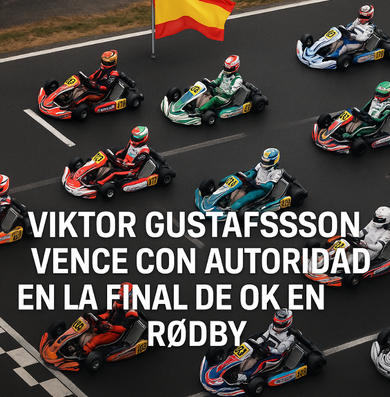 Gustafsson brilla bajo la lluvia en Rødby y conquista la final de la categoría OK